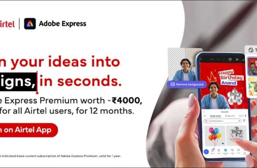 Airtel Offers Free Adobe Express to its Customers